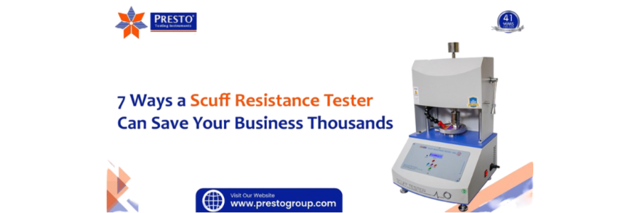 7 Ways a Scuff Resistance Tester Can Save Your Business Thousands